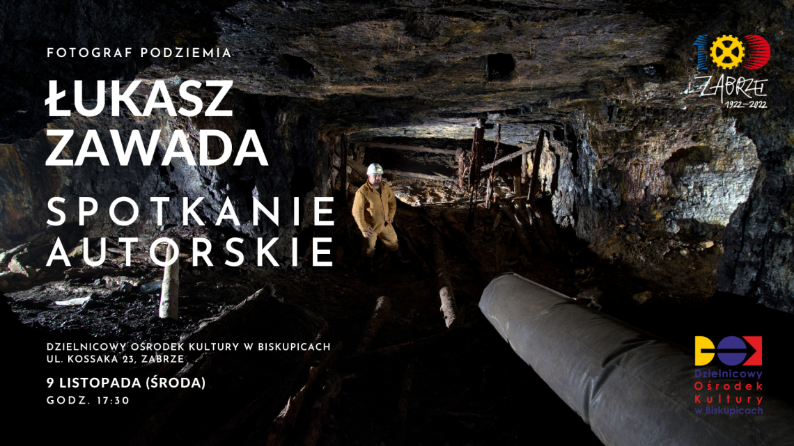 Łukasz Zawada – fotograf zabrzańskich podziemi