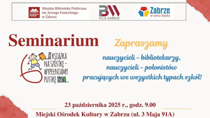 Seminarium dla nauczycieli „Książka na szóstkę – wypełniamy pustkę”