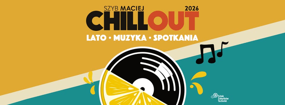 Chillout w Szybie Maciej